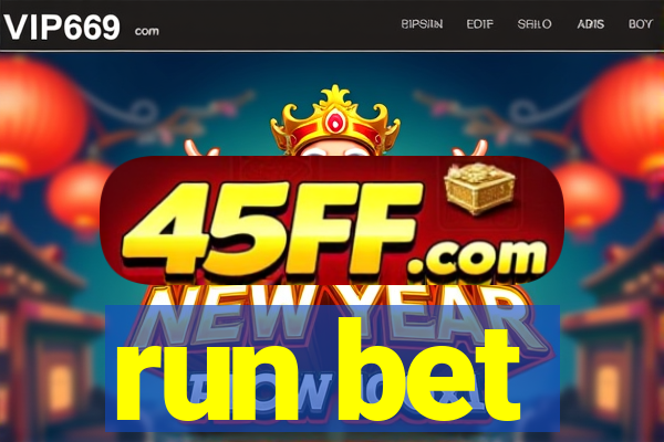run bet